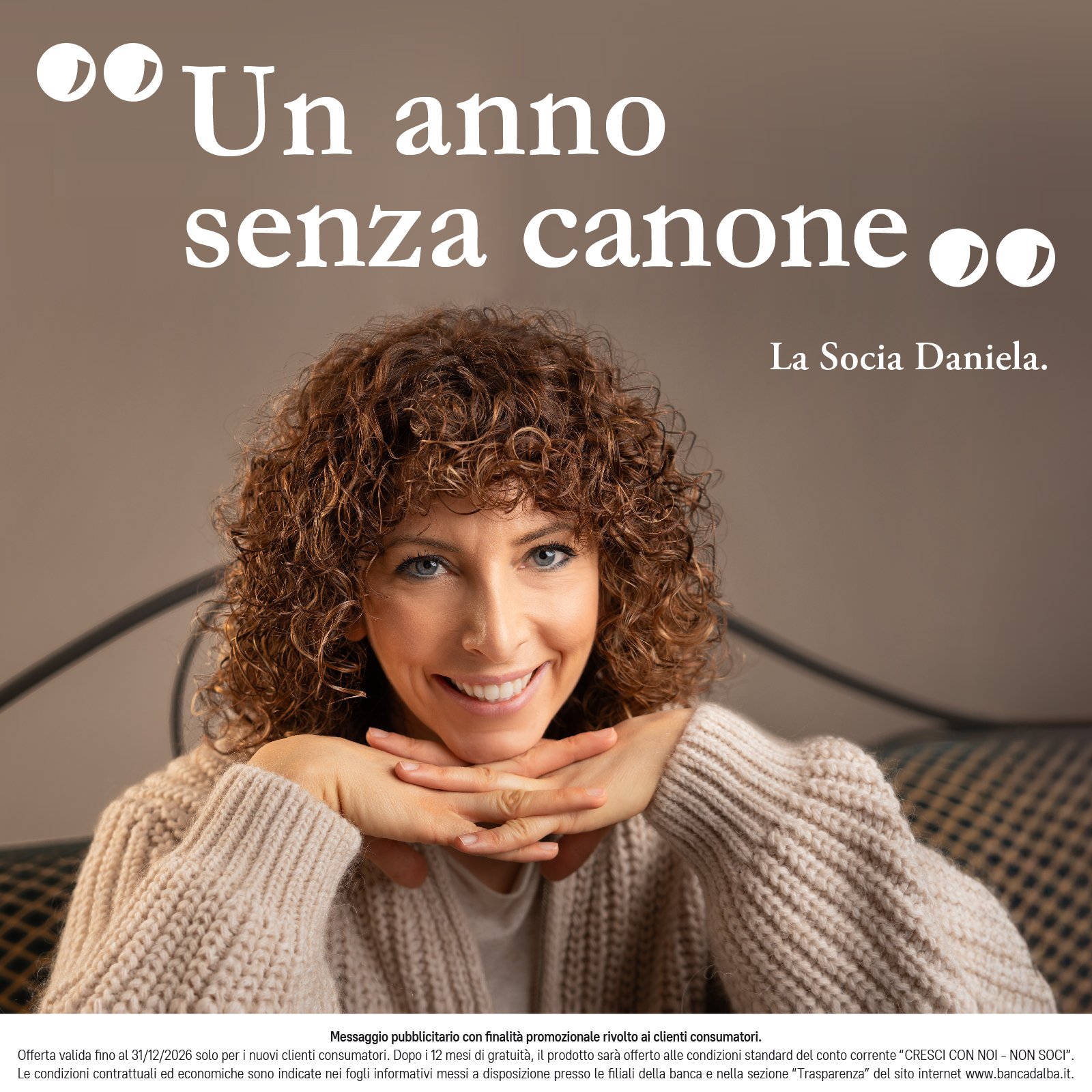 La Socia Daniela per la campagna dedicata ai Conti Correnti, Un anno senza canone