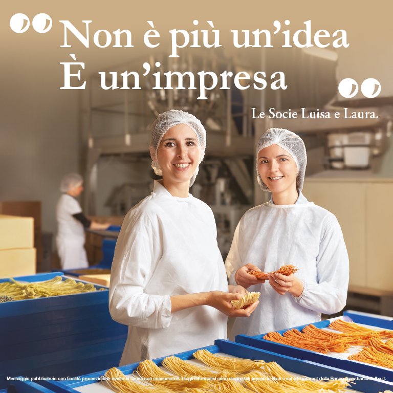 Le produttrici di pasta Laura e Lusia, Socie Banca d'Alba. Dall'idea all'impresa.